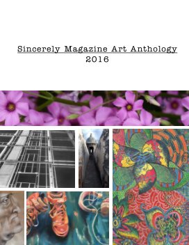 Sincerely Magazine Art Anthology 2016 book cover