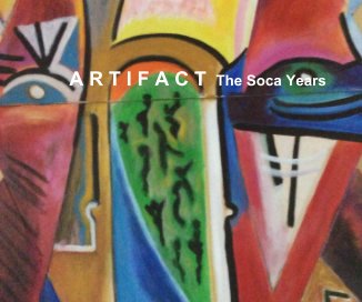 A R T I F A C T The Soca Years book cover