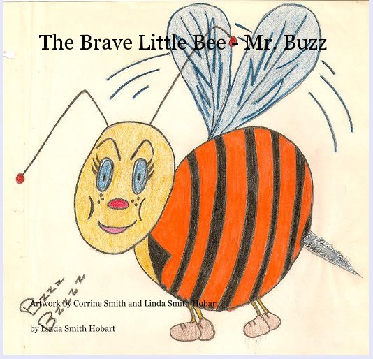 Ver The Brave Little Bee - Mr. Buzz por Linda Smith Hobart