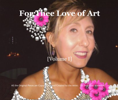 For Thee Love of Art       [Volume I] book cover
