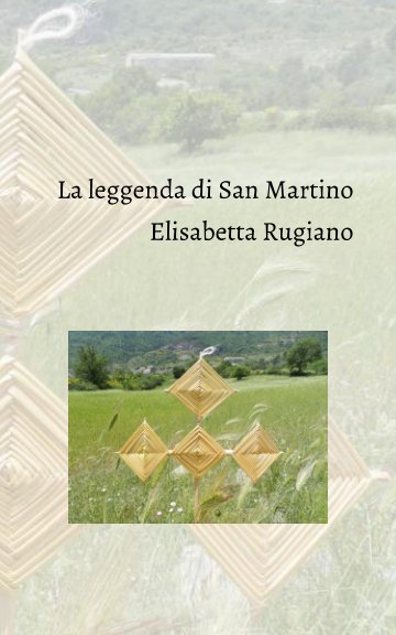Ver La leggenda di San Martino por Elisabetta Rugiano