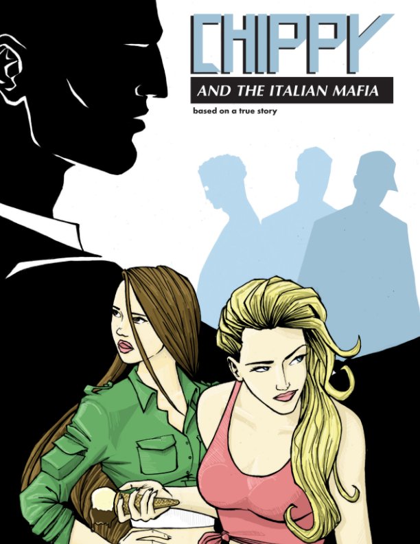 View Chippy and The Italian Mafia by Lizzy Mae van Son