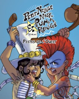 Petit Nuage Noir & Puma Rouge - 1 - Pestes de l'Ouest book cover