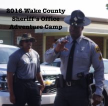 2016 Wake County Sheriff's Office Adventure Camp book cover