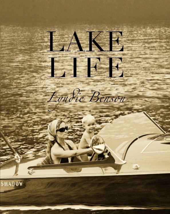 View Lake Life by Lyndie Benson