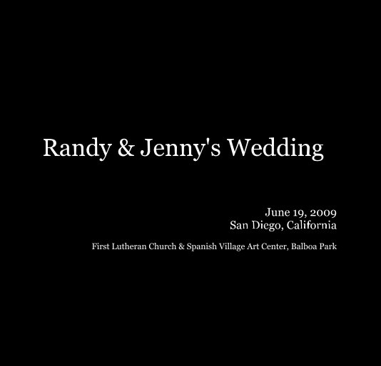 View Randy & Jenny's Wedding by First Lutheran Church & Spanish Village Art Center, Balboa Park