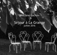 Séjour à La Grange juillet 2016 book cover