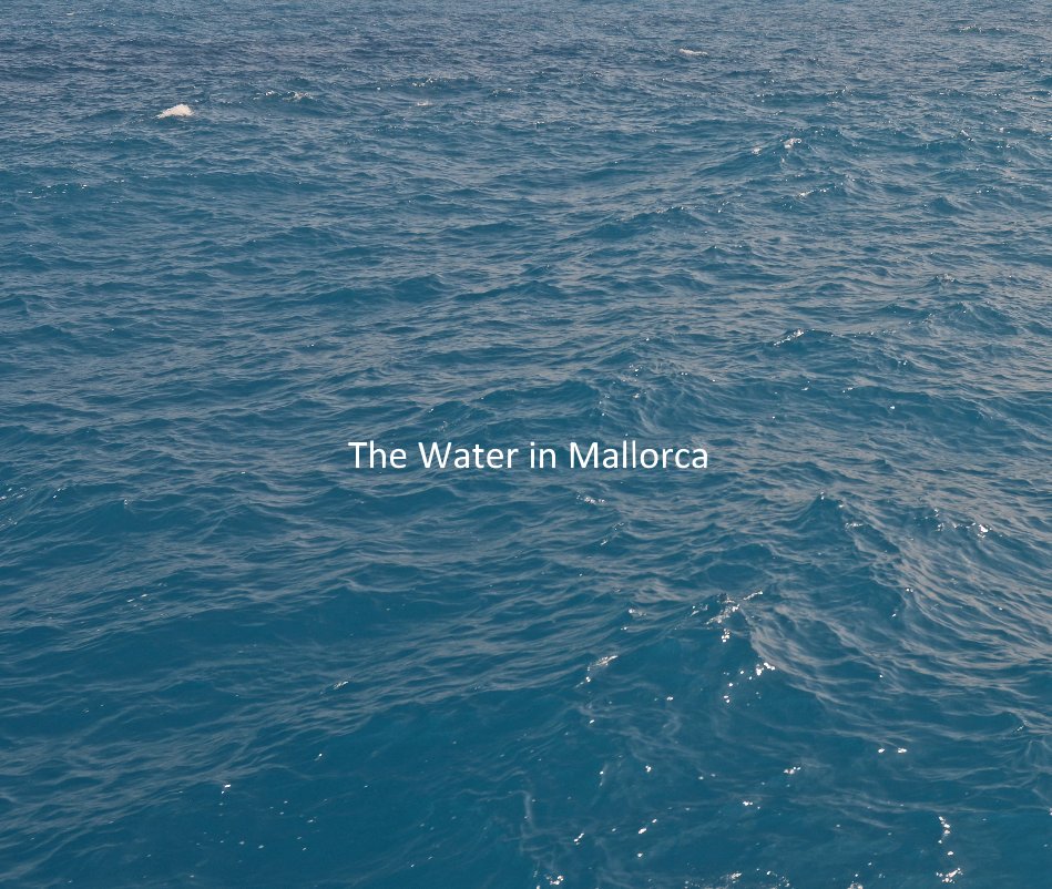 View The Water in Mallorca by Donna Richardson