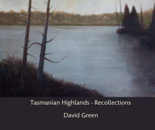 Tasmanian Highlands - Recollections book cover