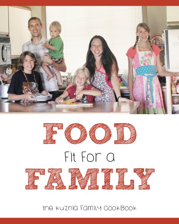 View Food Fit for a Family by Allison Kuznia