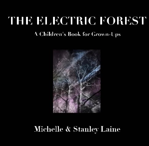Ver The Electric Forest por Michelle Laine, Stanley Laine