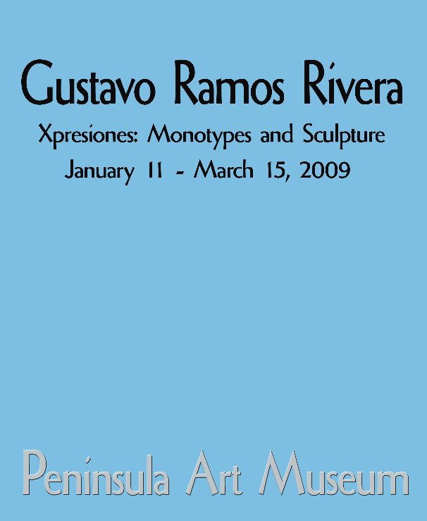 View Gustavo Ramos Rivera by Peninsula Museum of Art