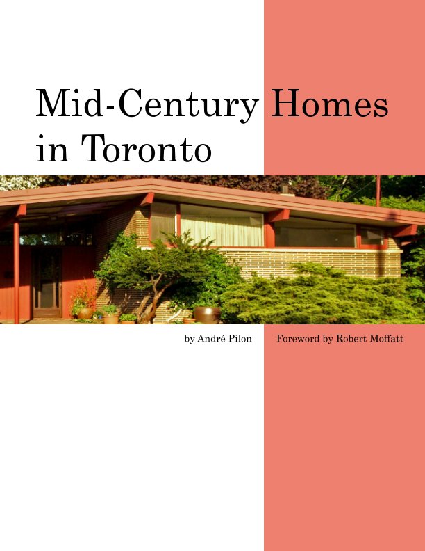 View Mid-Century Homes - 8.5x11" softcover by André Pilon