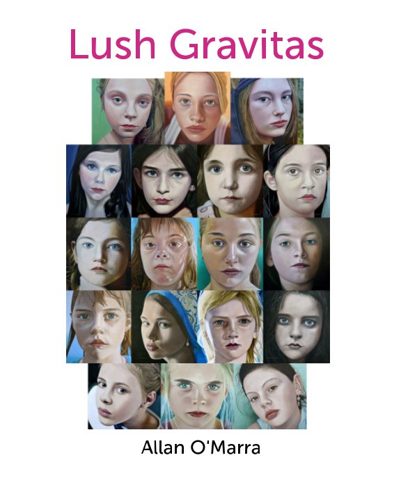 Ver Lush Gravitas por Allan O'Marra