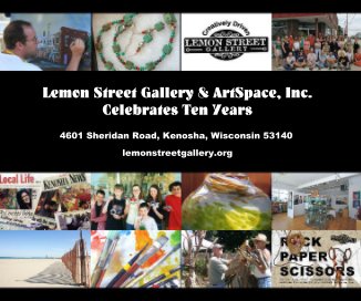 Lemon Street Gallery & ArtSpace, Inc. Celebrates Ten Years book cover