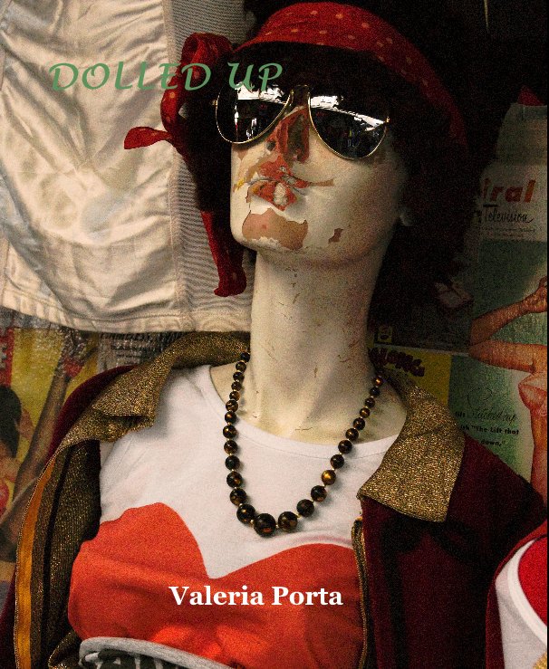 Ver DOLLED UP por Valeria Porta