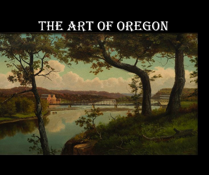 View The Art of Oregon by Beth Baker Simeone