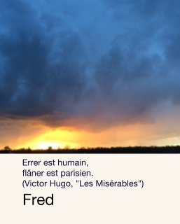 Errer est humain, flâner est parisien. (Victor Hugo, "Les Misérables") book cover