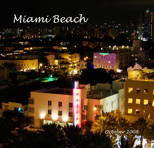 Ver Miami Beach por October 2008