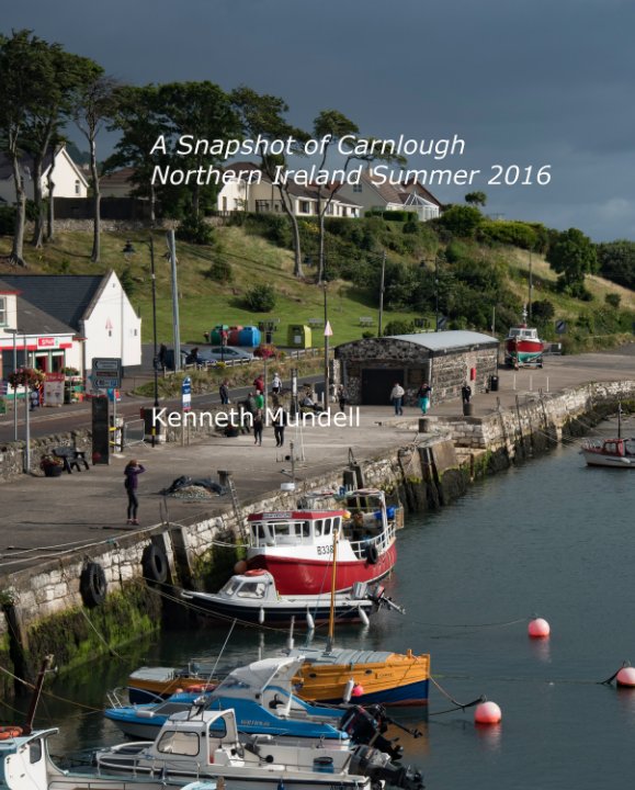 View A Snapshot of Carnlough by Kenneth Mundell