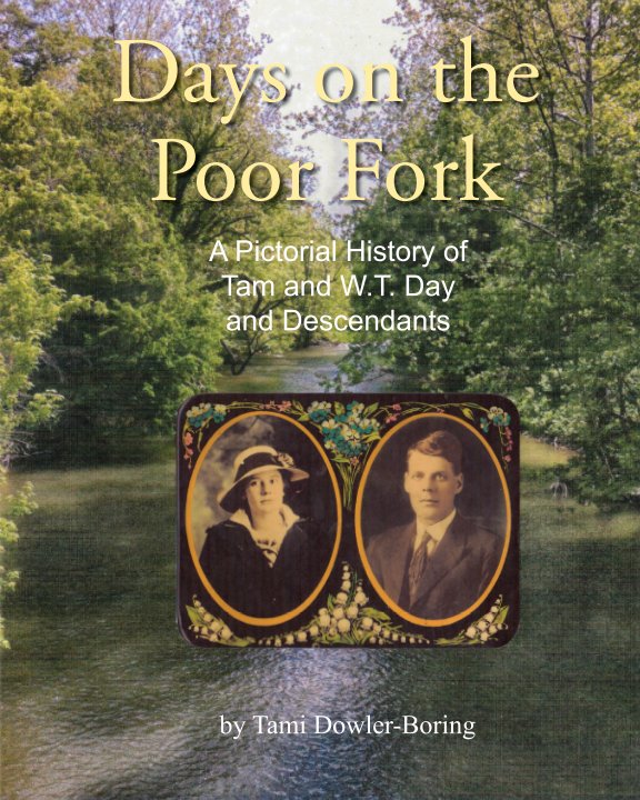 Bekijk Days on the Poor Fork - Soft Cover op Tami (Pug) Dowler-Boring