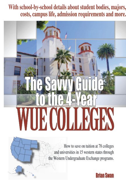 View The Savvy Guide to the 4-Year WUE Schools by Brian Swan