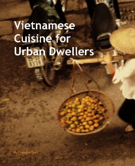 Vietnamese Cuisine for Urban Dwellers book cover