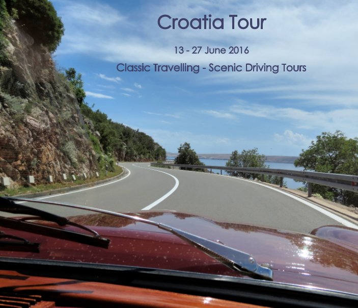 Ver Croatia Tour 2016 por Classic Travelling