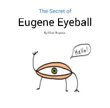 The Secret of Eugene Eyeball book cover