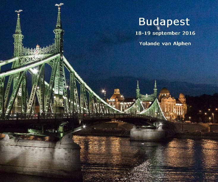 View Budapest by Yolande van Alphen