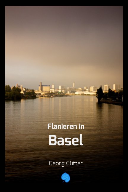 View Flanieren in Basel by Georg Gütter