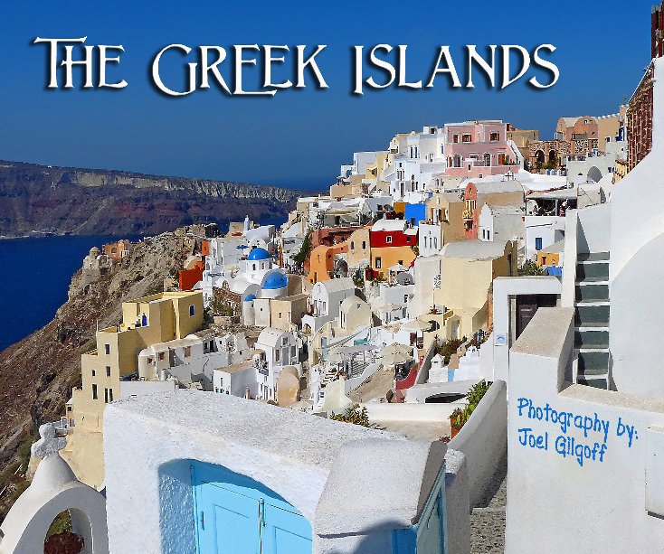 View The Greek Islands by Joel Gilgoff
