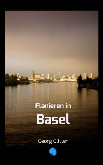 View Flanieren in Basel by Georg Gütter