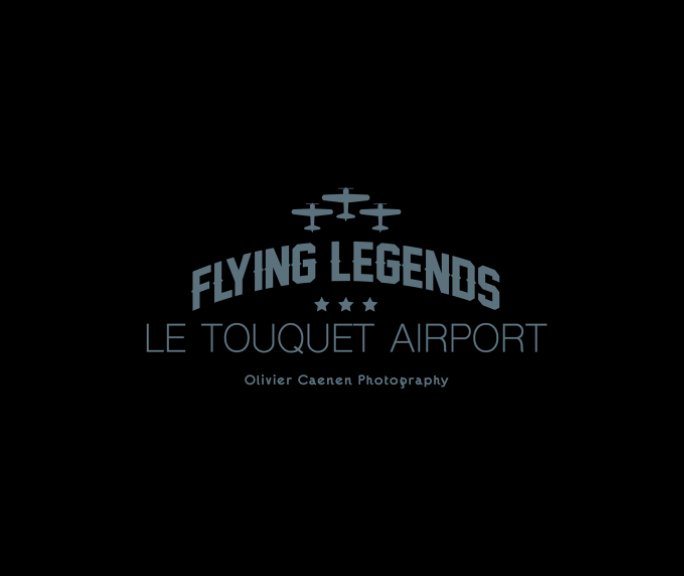 View Flying Legends Le Touquet Airport by Olivier Caenen Photographie