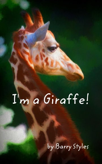 View I'm a Giraffe! by Barry Styles