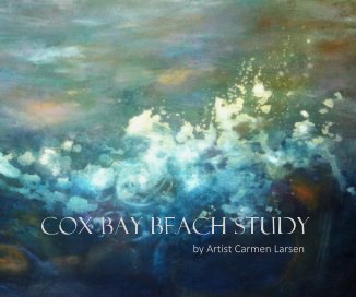 Cox Bay Beach Study by Artist Carmen Larsen book cover