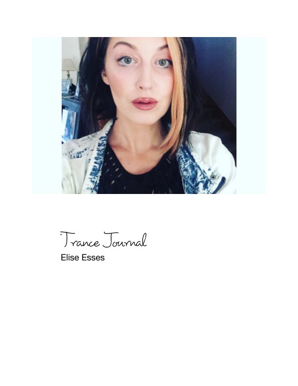 Ver Trance Journal por Lane Kerpan, Elise Esses