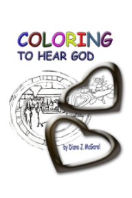 Coloring To Hear God book cover