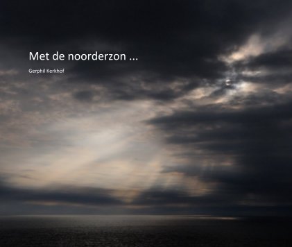 Met de noorderzon ... book cover