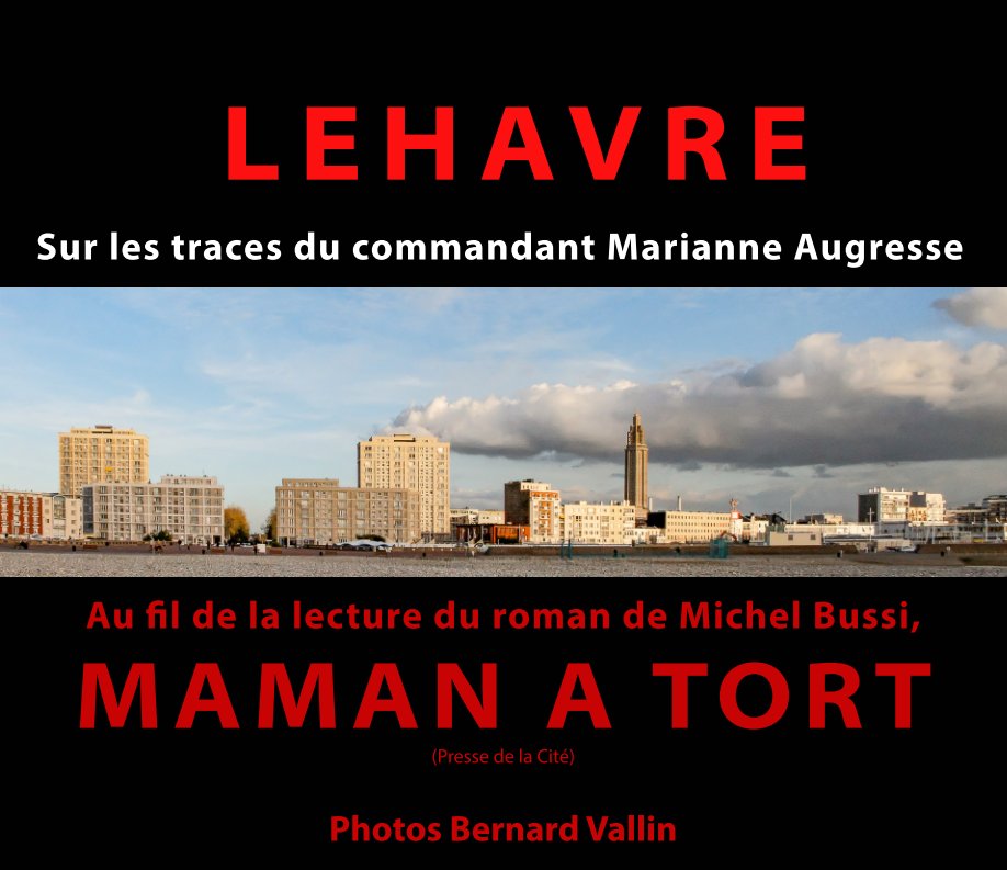 Bekijk Le Havre de MAMAN A TORT op Bernard Vallin
