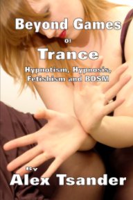 Beyond Games of Trance. 2016 edition, non-illustrated. book cover