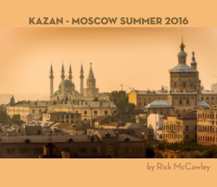 Kazan - Moscow Summer 2016 book cover