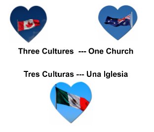 Three Cultures -- One Church       Tres Culturas - Una Iglesia book cover