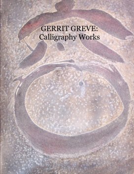 GERRIT GREVE: Calligraphy Works book cover