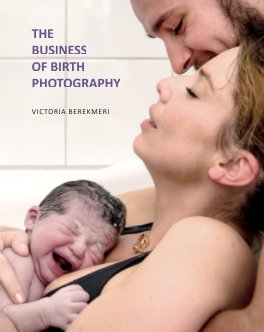 The Business of Birth Photography book cover