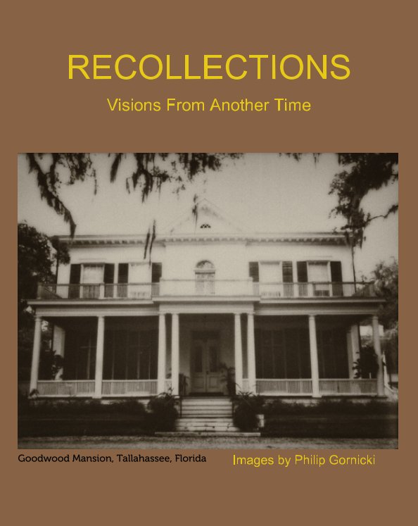View Recollections by Philip Gornicki