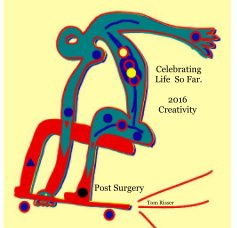 Celebrating Life So Far. 2016 Creativity book cover