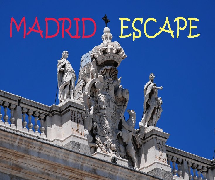 View MADRID ESCAPE by dragoscosmin