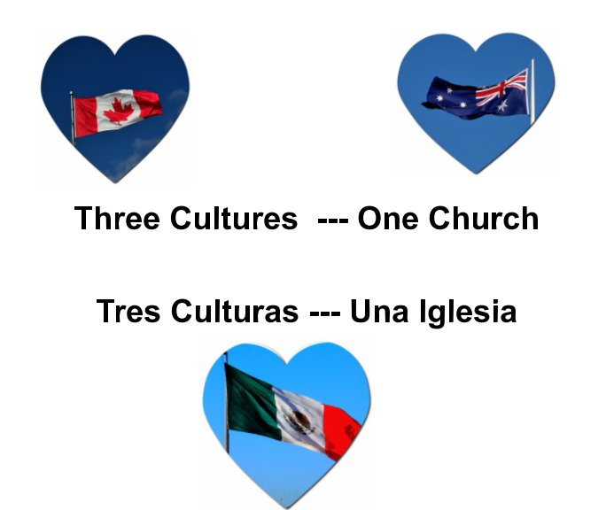 Ver Three Cultures -- One Church      Tres Culturas - Una Iglesia por Gary Coles