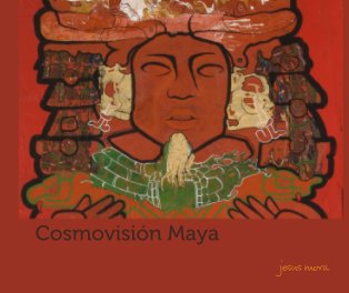 Cosmovisión Maya book cover